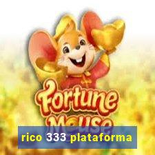 rico 333 plataforma